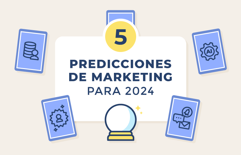 5 predicciones de marketing para 2024
