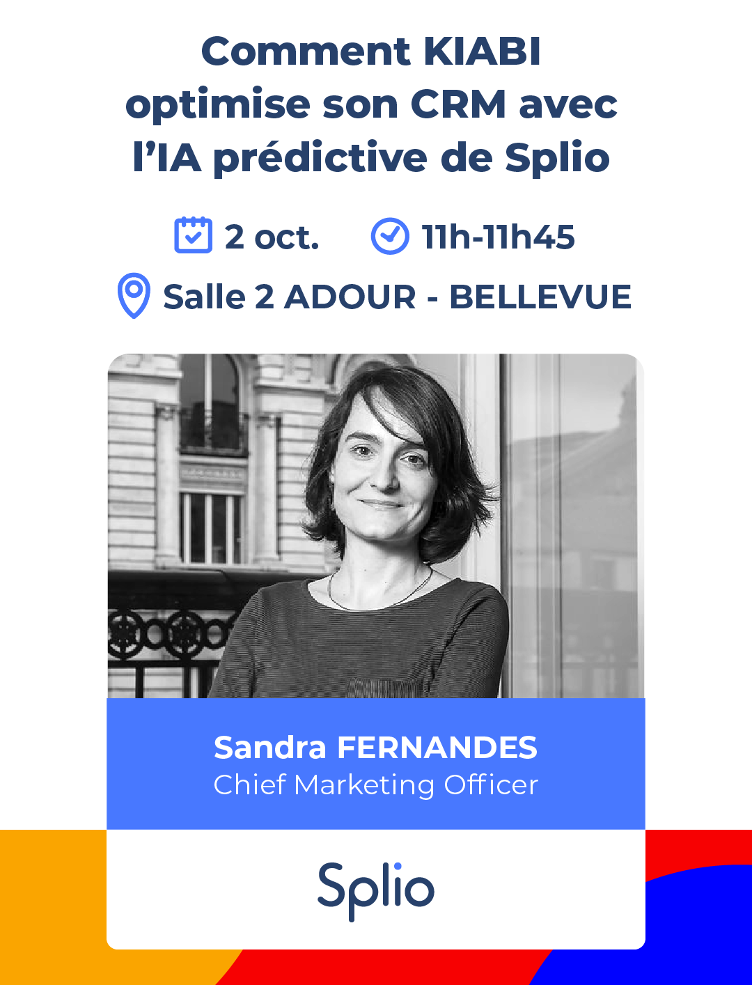 Atelier Splio aux One to One Expérience Client